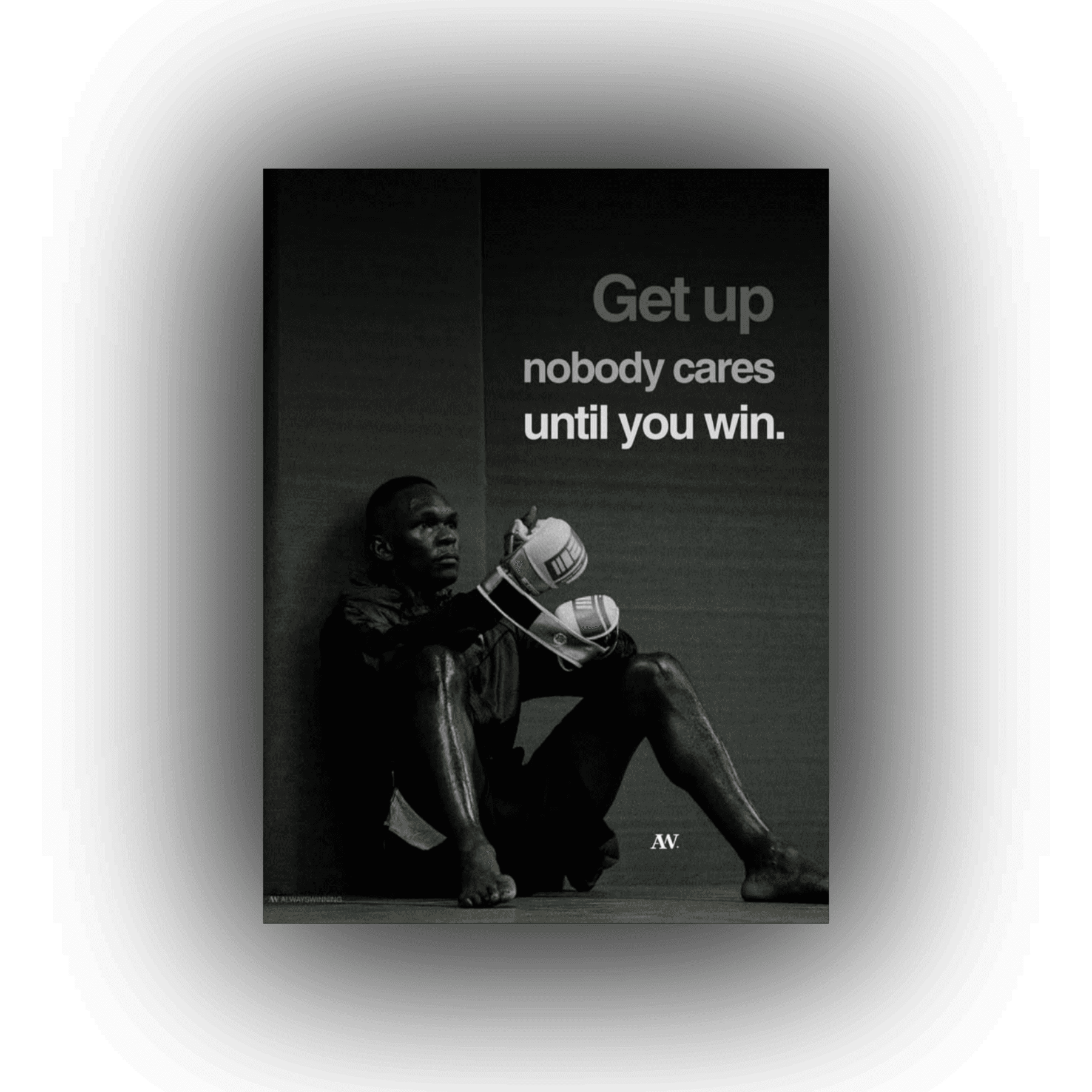 GET UP NOBODY CARES UNTIL YOU WIN CANVAS
